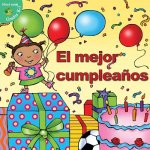 El Mejor Cumpleanos = Best Birthday