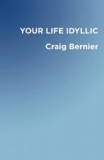 Your Life Idyllic