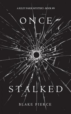 Once Stalked (A Riley Paige Mystery-Book 9)