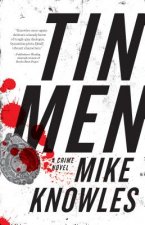 Tin Men: A Crime Novel