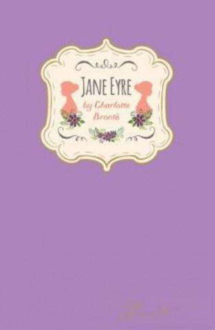 Charlotte Bronte - Jane Eyre (Signature Classics)