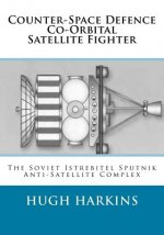 Counter-Space Defence Co-Orbital Satellite Fighter