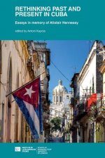 Rethinking Past and Present in Cuba
