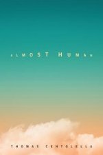 Almost Human: Poems