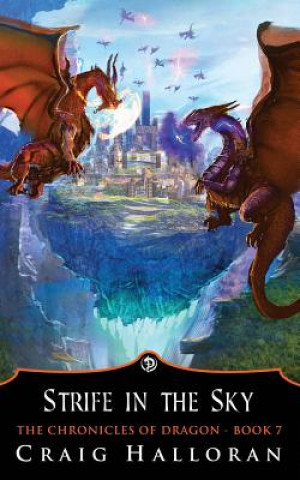 The Chronicles of Dragon: Strife in the Sky (Book 7)