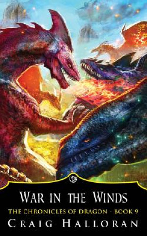 The Chronicles of Dragon: War in the Winds (Book 9)