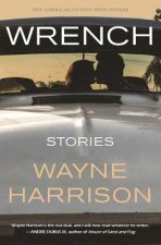 Wrench and Other Stories