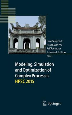 Modeling, Simulation and Optimization of Complex Processes  HPSC 2015