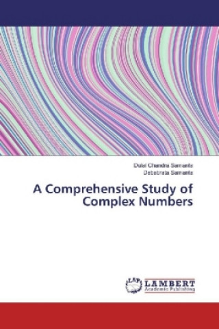 A Comprehensive Study of Complex Numbers