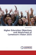 Higher Education Objectives and Attainment of Cameroon's Vision 2035