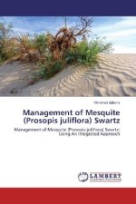 Management of Mesquite (Prosopis juliflora) Swartz