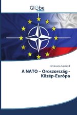 A NATO - Oroszország - Közép-Európa