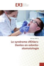 Le syndrome d'Ehlers-Danlos en odonto-stomatologie