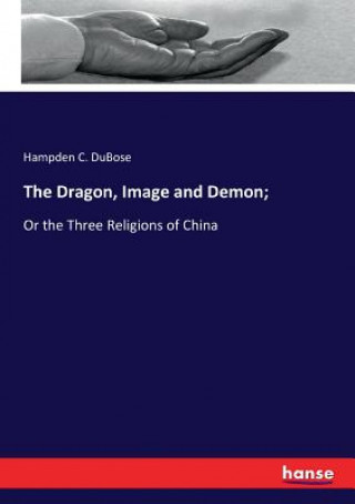 Dragon, Image and Demon;