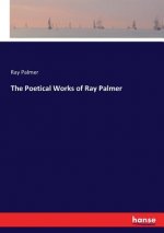 Poetical Works of Ray Palmer
