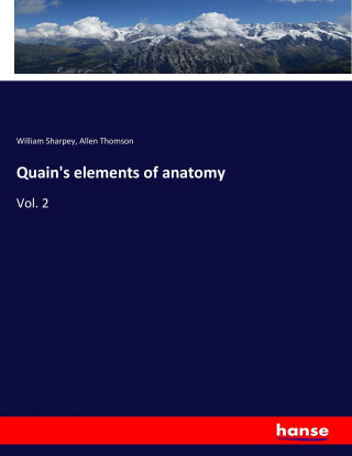 Quain's elements of anatomy