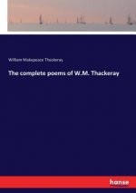complete poems of W.M. Thackeray
