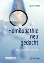 Homöopathie neu gedacht, m. 1 Buch, m. 1 E-Book
