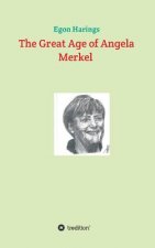 The Great Age of Angela Merkel