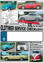 Oldtimer Service Checkliste XXL - Wartung - Pflege - Kontrolle - Protokoll - Notizen