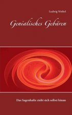 Genialisches Gebaren