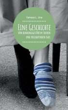 Eine Geschichte von bindungsgestoerten Socken und freilaufenden Egos