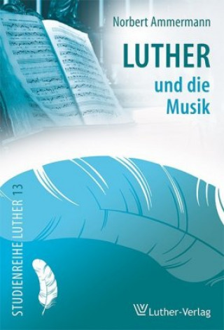 Luther und die Musik