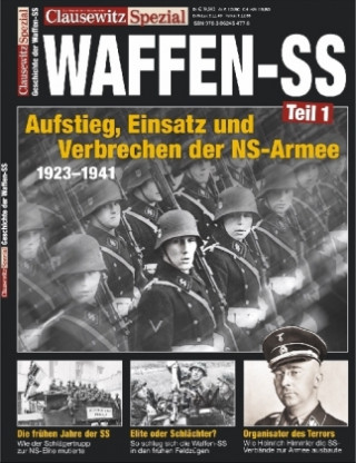 Clausewitz Spezial 18. Die Waffen-SS Teil 1