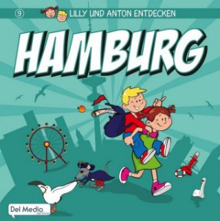 Lilly und Anton entdecken Hamburg