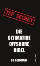 Top Secret - Die Ultimative Offshore Bibel