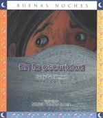 En La Oscuridad / In the Darkness (Buenas Noches)