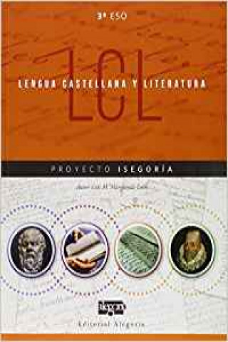 Lengua castellana y literatura 3 de ESO : proyecto isegoría