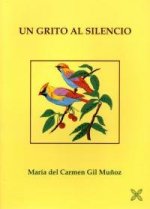 Un grito al silencio