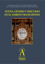 Texto, género y discurso en el ámbito francófono