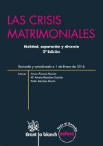 Las crisis matrimoniales : nulidad, separación y divorcio