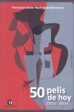 50 pelis de hoy, 2011-2015