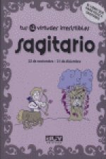 Tus 12 virtudes irresistibles : sagitario
