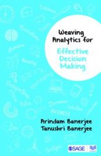 Weaving Analytics for Effective Decision Making