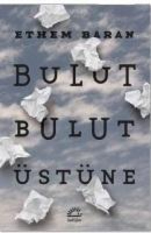 Bulut Bulut Üstüne
