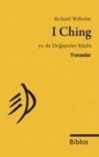 I Ching ya da Degisimler Kitabi