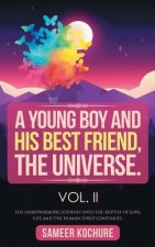 Young Boy And His Best Friend, The Universe. Vol. II