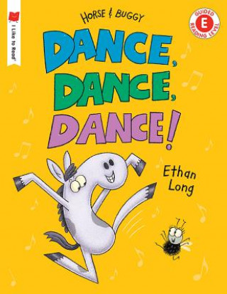 Dance, Dance, Dance!: A Horse and Buggy Tale
