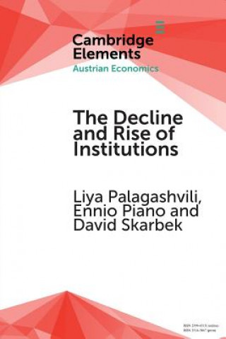 Decline and Rise of Institutions