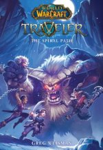 World of Warcraft: Traveler: The Spiral Path
