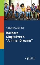 Study Guide for Barbara Kingsolver's Animal Dreams