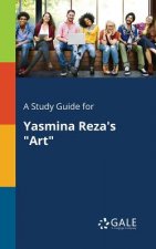 Study Guide for Yasmina Reza's Art