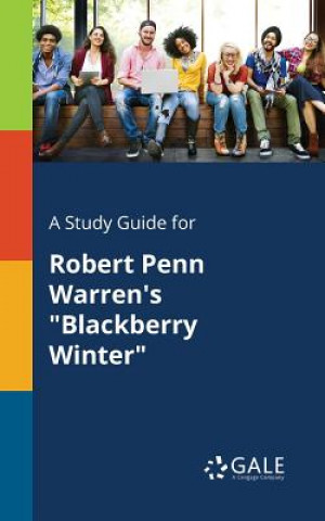 Study Guide for Robert Penn Warren's Blackberry Winter