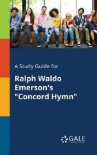 Study Guide for Ralph Waldo Emerson's Concord Hymn