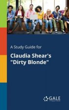 Study Guide for Claudia Shear's Dirty Blonde