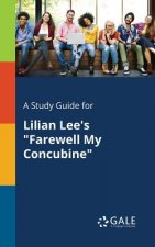 Study Guide for Lilian Lee's Farewell My Concubine